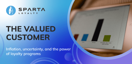The valued customer: Inflation, uncertainty, and the power of loyalty programs
