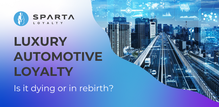 Luxury Automotive Loyalty - Is it dying or in rebirth?