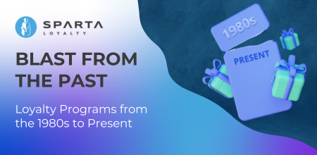 Blast from the Past: Loyalty Programs from the 1980s to Present