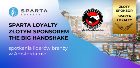 Sparta Loyalty Złotym Sponsorem The BIG Handshake – spotkania liderów branży w Amsterdamie