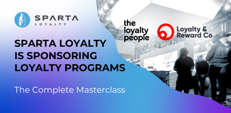 Sparta Loyalty and Loyalty Programs: The Complete Masterclass